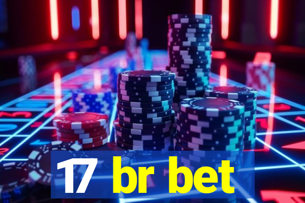 17 br bet